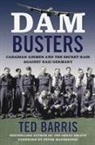 Ted Barris - Dam Busters