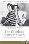 Sam Kashner, Nancy Schoenberger - The Fabulous Bouvier Sisters