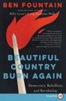 Ben Fountain - Beautiful Country Burn Again