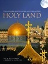 Robert G. Hoyland, Robert G. (Professor of the late Antique and early Islamic History of the Middle East Hoyland, H. G. M. Williamson, H. G. M. (Emeritus Regius Professor of Hebrew Williamson - The Oxford Illustrated History of the Holy Land
