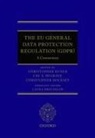 Lee A. Bygrave, Christopher Docksey, Christopher Kuner, Christopher (Brussels Privacy Hub Kuner, Lee A Bygrave, Lee A. Bygrave... - Commentary on the EU General Data Protection Regulation