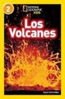 National Geographic Kids, Anne Schreiber - National Geographic Readers: Los Volcanes (L2)