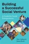 Eric Carlson, James Koch - Building a Successful Social Venture