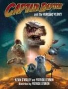 Patrick O'Brien, Kevin O'Malley, Kevin/ O'Brien O'Malley - Captain Raptor and the Perilous Planet