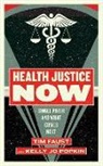 Tim Faust, Timothy Faust, Kelly Jo Popkin - Health Justice Now