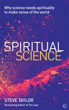 Steve Taylor - Spiritual Science
