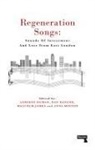 Alberto Duman, Hanc, Dan Hancox, Malcolm James, Anna Minton - Regeneration Songs