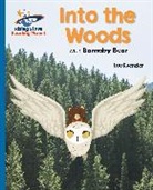 Lou Kuenzler, Dan Widdowson - Reading Planet - Into the Woods with Barnaby Bear - Blue: Galaxy