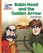 Ciaran Murtagh, Alan Brown - Reading Planet - Robin Hood and the Golden Arrow - Orange: Galaxy