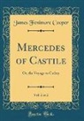James Fenimore Cooper - Mercedes of Castile, Vol. 2 of 2