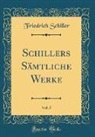 Friedrich Schiller - Schillers Sämtliche Werke, Vol. 5 (Classic Reprint)