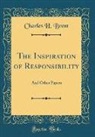 Charles H. Brent - The Inspiration of Responsibility