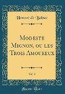 Honoré de Balzac - Modeste Mignon, ou les Trois Amoureux, Vol. 3 (Classic Reprint)