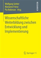Mariann Friese, Marianne Friese, Pia Robinson, Wolfgang Seitter - Wissenschaftliche Weiterbildung zwischen Entwicklung und Implementierung
