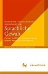 Fabian Klinker, Joachi Scharloth, Joachim Scharloth, Joanna Szczek - Sprachliche Gewalt