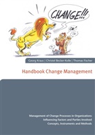 Christe Becker-Kolle, Christel Becker-Kolle, Thoma Fischer, Thomas Fischer, Geor Kraus, Georg Kraus - Handbook Change Management