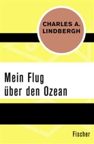 Charles A Lindbergh, Charles A. Lindbergh - Mein Flug über den Ozean