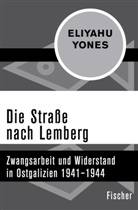 Eliyahu Yones, Wolfgan Benz, Wolfgang Benz - Die Straße nach Lemberg