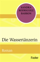 Sandra Rodriguez Barron - Die Wassertänzerin