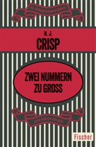 N J Crisp, N. J. Crisp - Zwei Nummern zu groß