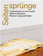 Paul Cézanne, Pierre-Auguste Renoir, Alfre Sisley, Markus Stegmann, Marku Stegmann, Markus Stegmann - Seitensprünge - Impressionismus ohne Sockel