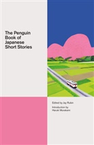 Haruki Murakami, Jay Rubin, Jay Rubin - The Penguin Book of Japanese Short Stories