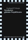 Gerhard P Krejci, Gerhard P. Krejci - Paradoxien globaler Projektteams