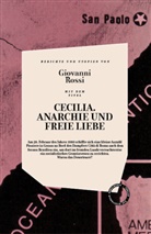 Giovanni Rossi, Tobia Roth, Tobias Roth - Cecilia, Anarchie Und Freie Liebe