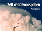 Alan Watts, Alan W. Watts - Zelf wind voorspellen