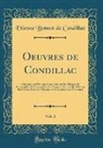 Etienne Bonnot De Condillac - Oeuvres de Condillac, Vol. 1