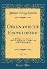 Johann Georg Kru¨Nitz, Johann Georg Krünitz - Oekonomische Encyklopädie, Vol. 134