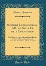 Pierre Larousse - Méthode Lexicologique, ABC du Style Et de la Composition