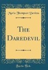 Maria Thompson Daviess - The Daredevil (Classic Reprint)