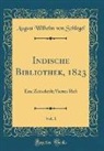 August Wilhelm von Schlegel - Indische Bibliothek, 1823, Vol. 1