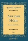 Berthold Auerbach - Auf der Höhe, Vol. 1