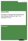 Andreas Köhler - Vom Kint zur Künegin. Die charakterliche Entwicklung der Enite im "Erec" von Hartmann von Aue