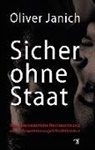 Oliver Janich - Sicher ohne Staat