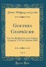 Johann Wolfgang von Goethe - Goethes Gespräche, Vol. 1