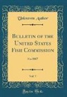 Unknown Author - Bulletin of the United States Fish Commission, Vol. 7
