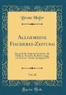 Bruno Hofer - Allgemeine Fischerei-Zeitung, Vol. 22