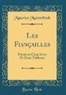 Maurice Maeterlinck - Les Fiançailles