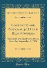 United States Department Of Agriculture - Continuity for National 4-H Club Radio Program: National Farm and Home Hour, Saturday, September 1, 1934 (Classic Reprint)