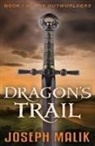 Joseph Malik - Dragon's Trail