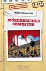 Heidi Schumacher - Mörderisches Semester