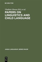 M. J. Hardman-de-Bautista, Vladimi Honsa, Vladimir Honsa, J Hardman-de-Bautista, J Hardman-de-Bautista - Papers on Linguistics and Child Language