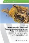 Jakob Fromme - Steigerung der Salz- und Trockenstresstoleranz von Populus × canescens