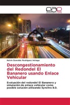 Kelvin Oswaldo Rodriguez Intriago - Descongestionamiento del Redondel El Bananero usando Enlace Vehicular
