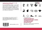 Néstor Ricardo Martiarena - Latinoamérica: ¿Conocimiento como vía hacia qué desarrollo?