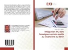 Ibitobi Victorin Abattan - Intégration TIC dans l'enseignement des maths au secondaire au Bénin