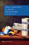 Arthur Conan Doyle, Arthur Conan Doyle - Il segno dei quattro